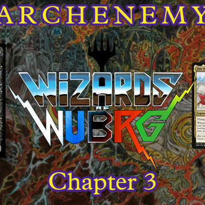 Wizards of WUBRG #3 : "Archenemy" - Shilgengar VS Zur + Skullbriar + Zurgo and Ojutai (Archenemy Tabletop Roleplaying Commander)