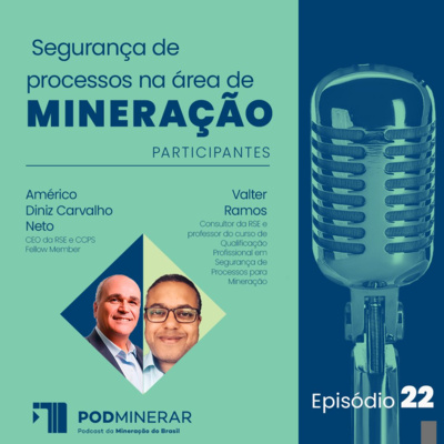EP 22 | Segurança de processos na área de mineração