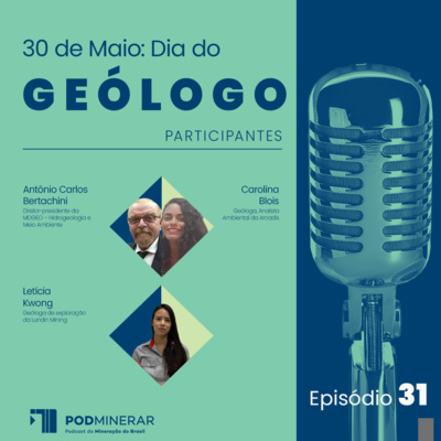EP 31 | 30 de Maio: Dia do Geólogo