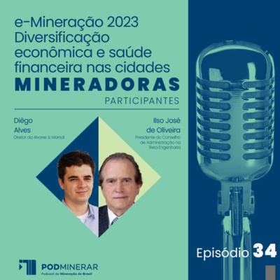 EP 34 | Diversificação econômica e saúde financeira nas cidades mineradoras