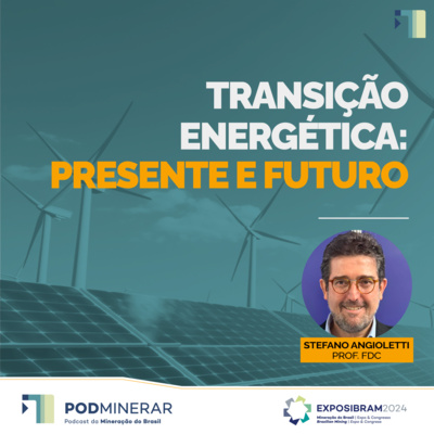 EXPOSIBRAM 2024 - Transição Energética: presente e futuro