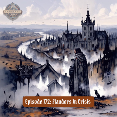 172: Flanders In Crisis