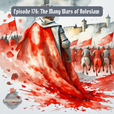 176: The Many Wars of Boleslaw