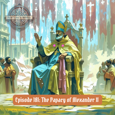 181: The Papacy of Pope Alexander II