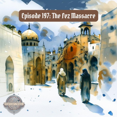 197: The Fez Massacre