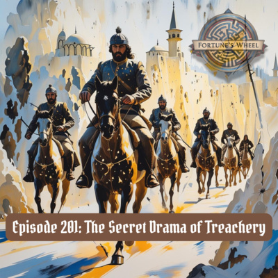 201: The Secret Drama of Treachery