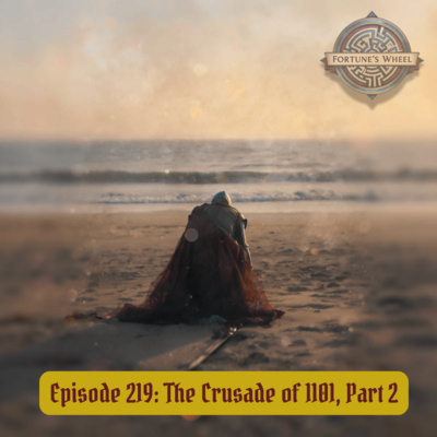 219: The Crusade of 1101, Part 2