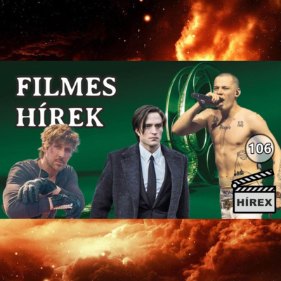 HÍREX #106 - BATMAN 2. hírek / Pogány Induló-sorozat / Új Terminator-film / Star Wars: Starfighter