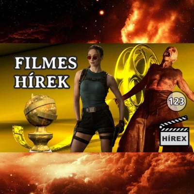 HÍREX #123 - Golden Globe győztesek / Az új Lara Croft / 28 évvel később rekord / Bosszúállók hírek