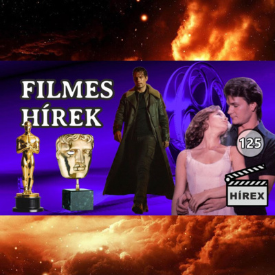 HÍREX #125 – Oscar és Bafta jelöltek / Dirty Dancing folytatás / A hegylakó Henry Cavill