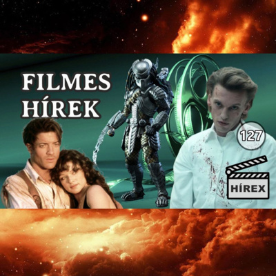 HÍREX #127 - Stranger Things színdarab a Netflixen / Folytatódhat a PREDATOR? / Múmia folytatás