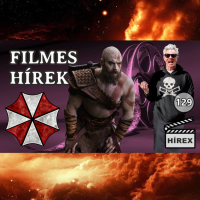 HÍREX #129 – RESIDENT EVIL univerzum / Élőszereplős GOD OF WAR / Véget ér a Jackass