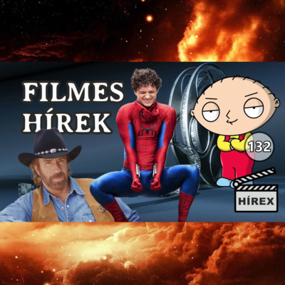 HÍREX #132 – Meghalt CHUCK NORRIS / PÓKEMBER előzetes / Stewie Griffin sorozat / 6D-s film