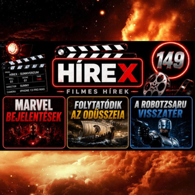HÍREX #149 – Marvel-bejelentések / Folytatódik az Odüsszeia? / Robotzsaru visszatér