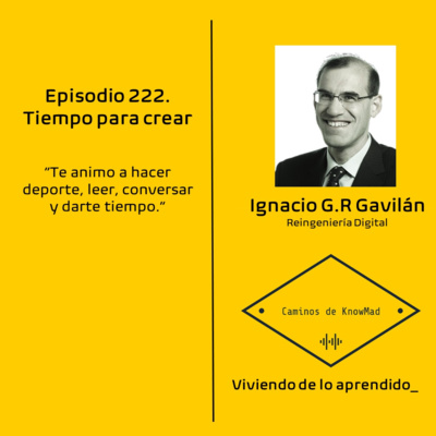 #222 - Tiempo para crear