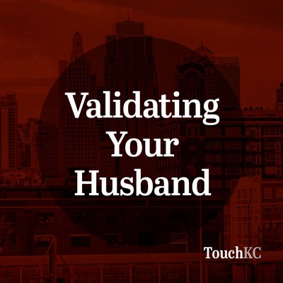 EP03 - Validating Your Husband