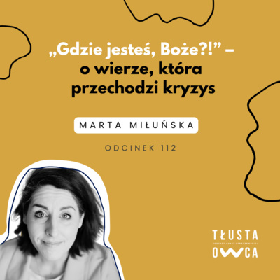 „Gdzie jesteś, Boże?!” – o wierze, która przechodzi kryzys