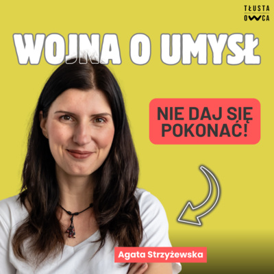 Wojna o umysł - nie daj się pokonać! [Tłusta Owca #142]