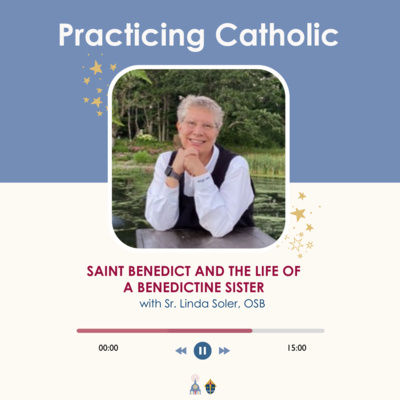 Saint Benedict and the life of a Benedictine sister (with Sr. Linda ...