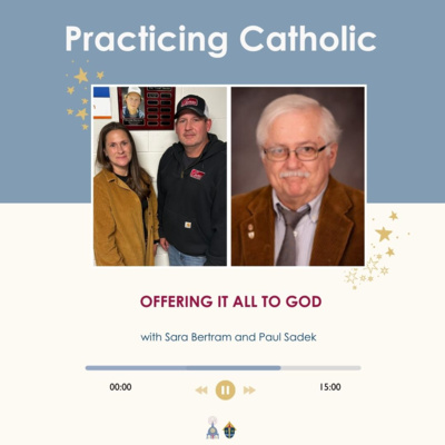 Offering it all to God (with Sara Bertram and Paul Sadek)
