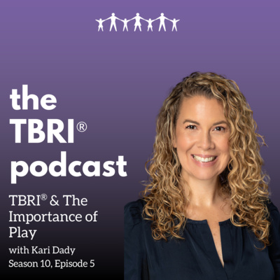 TBRI® & The Importance of Play
