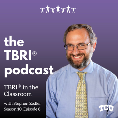 TBRI® in the Classroom