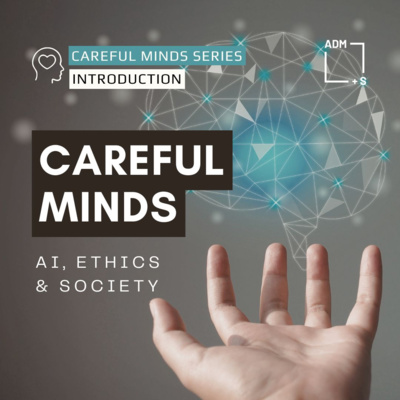 Careful Minds: A New ADM+S Podcast Series