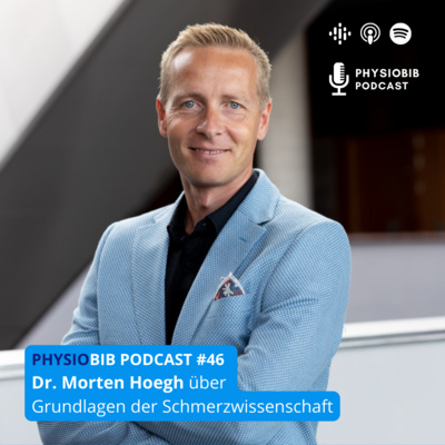 #46 Dr. Morten Hoegh - Grundlagen der Schmerzwissenschaft 