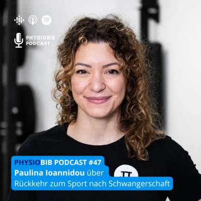 #47 Paulina Ioannidou - Rückkehr zum Sport nach Schwangerschaft