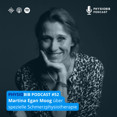 #52 Martina Egan Moog - Spezielle Schmerzphysiotherapie