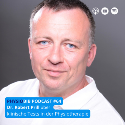 #64 Dr. Robert Prill - klinische Tests in der Physiotherapie