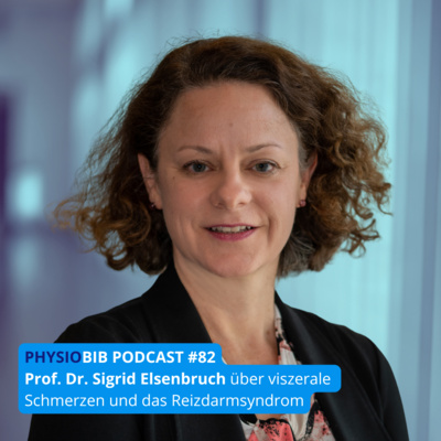 #82 Prof. Dr. Sigrid Elsenbruch - Viszeraler Schmerz & Reizdarmsyndrom
