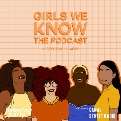 Collective Shades Presents : Girls We Know