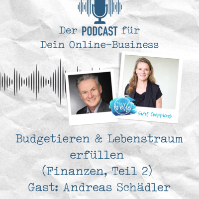 Finanzen, Budgetieren & die Erfüllung von Lebensträumen | Finanzexperte Andreas Schädler (Teil 2)