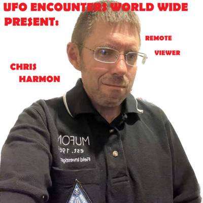 Ep.#111 Special Guest Chris Harmon to Discuss His Work in Remote Viewing, His Investigations as a MUFON STAR Team/ERT & His Research into the Paranormal!