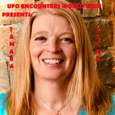 Ep.#122 Special Guest Tamara Stier MUFON Chief Investigator of Nebraska to Discuss a High Level UFO Case She is Working On & Her Work in The "Heartland Paranormal Research Group"!