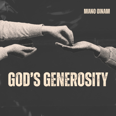 God’s Generosity - Mano Oinam