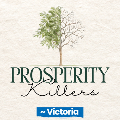Prosperity Killers - Victoria