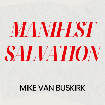 Manifest Salvation - Mike Van