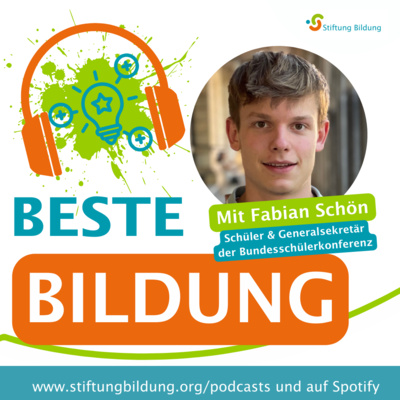 Beste Bildung - DER Bildungstalk der Stiftung Bildung - Folge 14: Fabian Schön