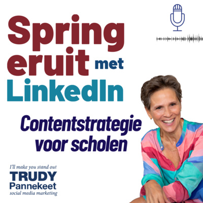 LinkedIn contentstrategie voor scholen in 7 praktische stappen