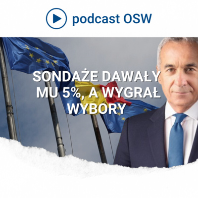Sensacja w Rumunii. I turę wyborów wygrywa przedstawiciel radykalnej prawicy. Sondaże dawały mu 5% by OSW - Ośrodek Studiów Wschodnich