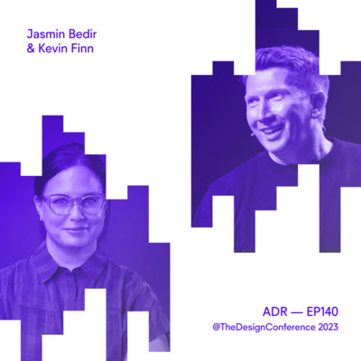 Ep140 Jasmin Bedir & Kevin Finn (TDC23)