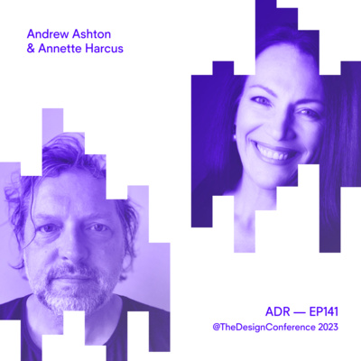 Ep141 Andrew Ashton & Annette Harcus (TDC23)