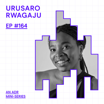 Ep 164 GAME, PLAY: Conflict, Cards and Creativity with Urusaro Rwagaju