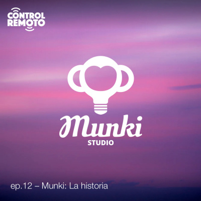 Ep. 12: Munki: La historia