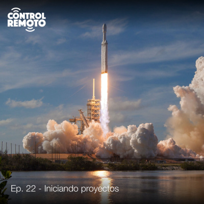 Ep. 22: Iniciando proyectos