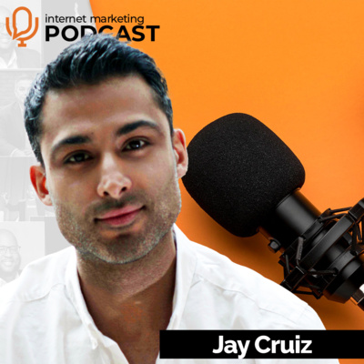 The Official Internet Marketing Podcast Ft Jay Cruiz