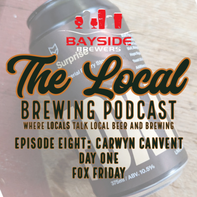 Episode Eight: Carwyn Canvent Day 1 - Fox Friday