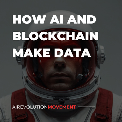 097. AI + Blockchain: Are YOU Ready for the Data Security Revolution?!